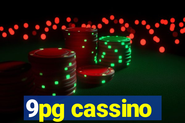 9pg cassino